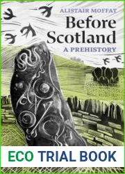 Before Scotland A Prehistory