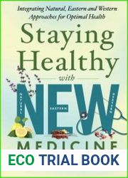 Staying Healthy with NEW Medicine