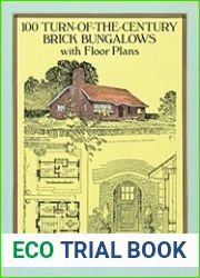100 Turn-of-the-Century Brick Bungalows with Floor Plans