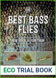 The Best Bass Flies How to Tie and Fish Them