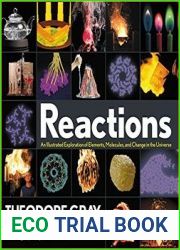 Reactions An Illustrated Exploration of Elements, Molecules, and Change in the Universe