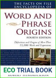 The Facts on File Encyclopedia of Word and Phrase Origins. Fourth Edition