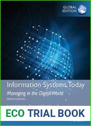 Information Systems Today Managing in a Digital World, Global Edition