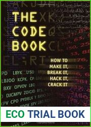 The Code Book How to Make It, Break It, Hack It, Crack I