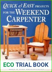 Quick & Easy Projects for the Weekend Carpenter Over 25 Simple & Stylish Pieces to Make for Your Home