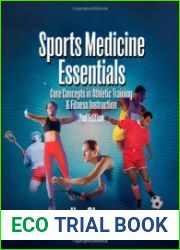 Sports Medicine Essentials Core Concepts in Athletic Training & Fitness Instruction, 2nd Edition