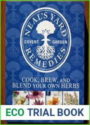 Cook, Brew, and Blend Your Own Herbs