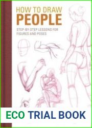 How to Draw People Step-by-Step Lessons for Figures and Poses