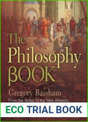 The Philosophy Book From the Vedas to the New Atheists, 250 Milestones in the History of Philosophy (Sterling Milestones)