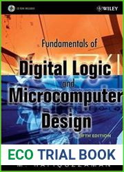 Fundamentals of Digital Logic and Microcomputer Design, Fifth Edition