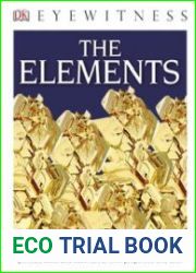DK Eyewitness Books The Elements