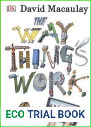 The Way Things Work Now, Revised & Updated Edition