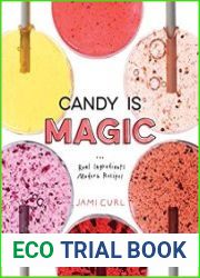 Candy Is Magic Real Ingredients, Modern Recipes
