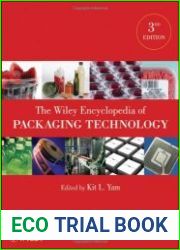 The Wiley Encyclopedia of Packaging Technology, Third Edition