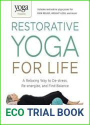 Yoga Journal Presents Restorative Yoga for Life