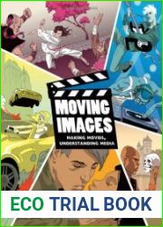 Moving Images Making Movies, Understanding Media