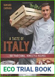 A Taste of Italy 100 Traditional, Homestyle Recipes