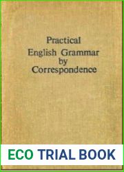 Практическая грамматика английского языка для заочного обучения. Practical English Grammar by Correspondence