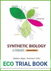 Synthetic Biology - A Primer Revised