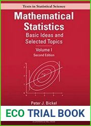 Mathematical Statistics Basic Ideas and Selected Topics, Volume I, Second Edition (Chapman & Hall/CRC Texts in Statistical Science Book 117)