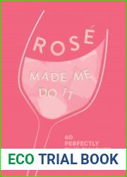 Rose Made Me Do It 60 Perfectly Pink Punches and Cocktails
