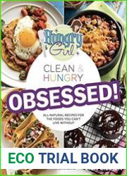 Hungry Girl Clean & Hungry OBSESSED!