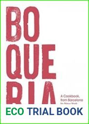 Boqueria A Cookbook, from Barcelona to New York