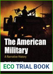 The American Military A Narrative History