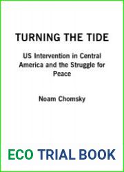 Turning the Tide United States Intervention in Central America and the Struggle for Peace