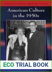 American Culture in the 1950s (Twentieth Century American Culture S.)