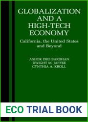 Globalization and a High-Tech Economy California, the United States and Beyond