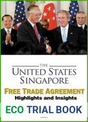 The United States Singapore Free Trade Agreement Highlights and Insights