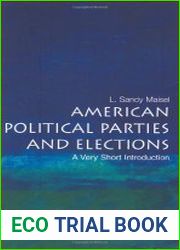 American Political Parties and Elections A Very Short Introduction (Very Short Introductions)