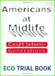 Americans at Midlife Caught between Generations