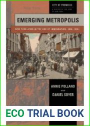 Emerging Metropolis New York Jews in the Age of Immigration, 1840–1920 (City of Promises)