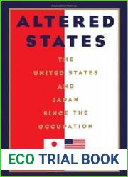 Altered States The United States and Japan since the Occupation