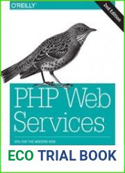 PHP Web Services APIs for the Modern Web