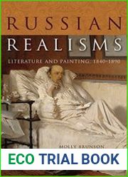 Russian Realisms Literature and Painting, 1840-1890