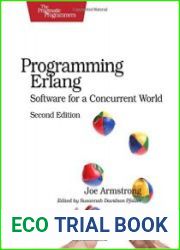 Programming Erlang Software for a Concurrent World, 2nd Edition