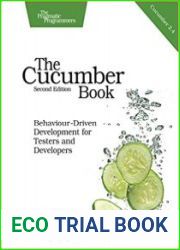 The Cucumber Book Behaviour-Driven Development for Testers and Developers