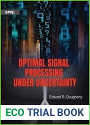 Optimal Signal Processing Under Uncertainty
