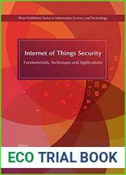 Internet of Things Security Fundamentals, Techniques and Applications