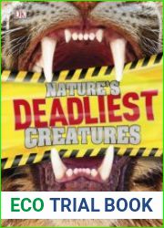 Nature|s Deadliest Creatures Visual Encyclopedia