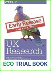 UX Research Practical Techniques for Designing Better Products