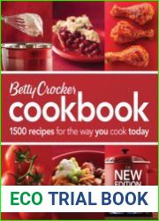 Betty Crocker Cookbook, Enhanced Edition. 1500 Recipes for the Way You Cook Today