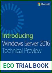Introducing Windows Server 2016. Technical Preview