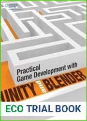 Practical Game Development with Unity and Blender