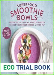 Superfood Smoothie Bowls