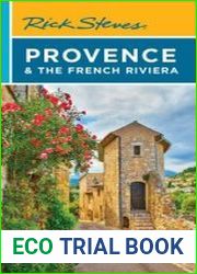 Rick Steves Provence & the French Riviera, 15th Edition