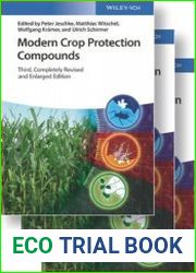Modern Crop Protection Compounds, Third, Completely Revised and Enlarged Edition
